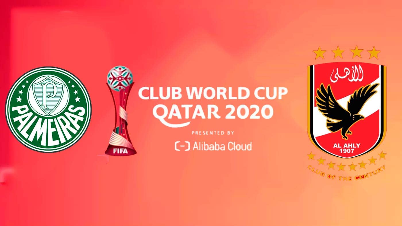 Al-Ahly x Palmeiras; hor&aacute;rio, onde assistir e escala&ccedil;&otilde;es pelo Mundial de Clubes