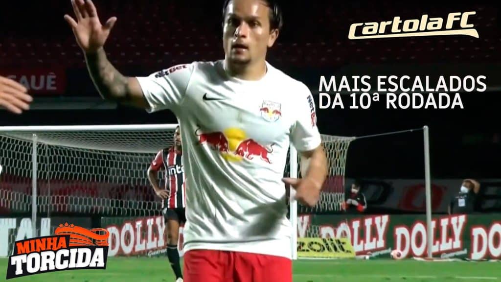 Mais escalados da Rodada 10 do Cartola FC 2021: Veja quem s&atilde;o