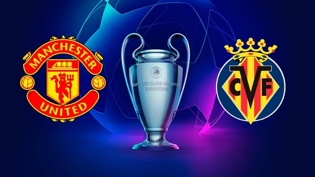 Manchester United x Villareal: Onde assistir ao vivo, hor&aacute;rio e escala&ccedil;&otilde;es