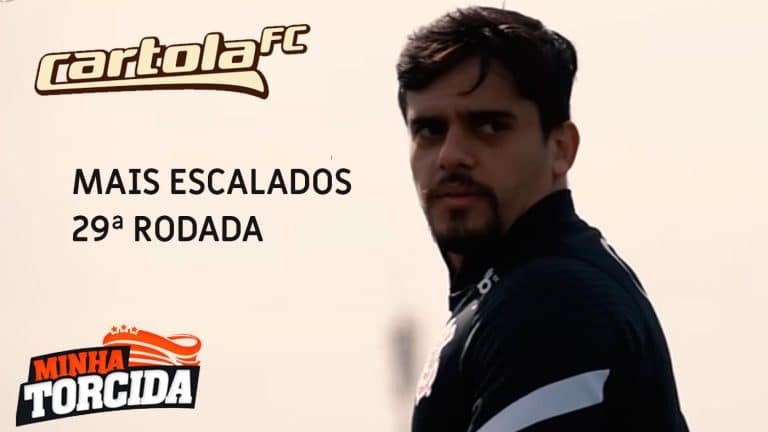 Cartola FC 2021; Veja os mais escalados da 29&ordf; rodada