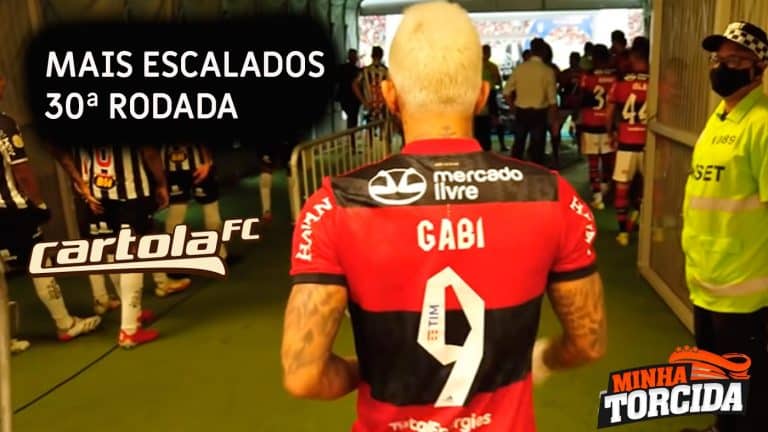 Cartola FC 2021; Veja os mais escalados da 30&ordf; rodada