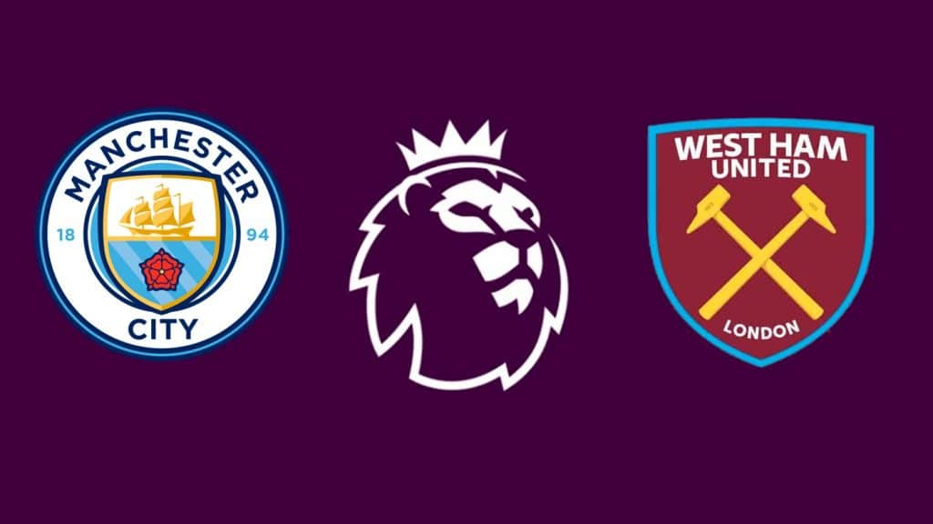 Manchester City x West Ham: Onde assistir ao vivo, hor&aacute;rio e escala&ccedil;&otilde;es
