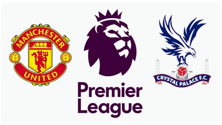 Manchester United x Crystal Palace: Onde assistir ao vivo, hor&aacute;rio e escala&ccedil;&otilde;es