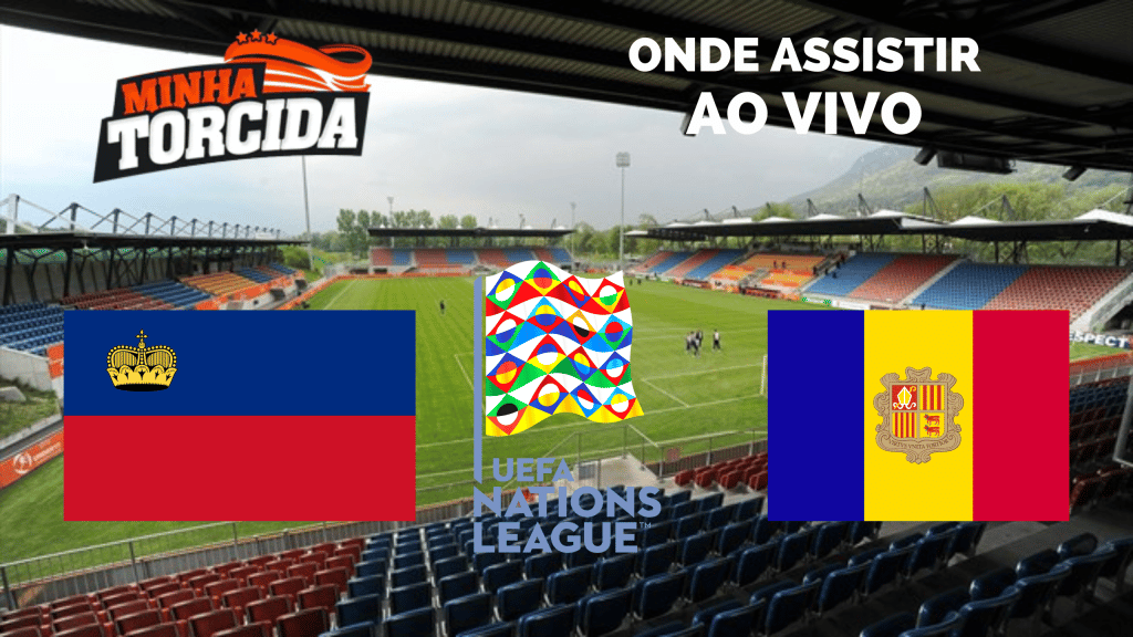Liechtenstein x Andorra onde assistir ao vivo, hor&aacute;rio e escala&ccedil;&otilde;es (22/09)