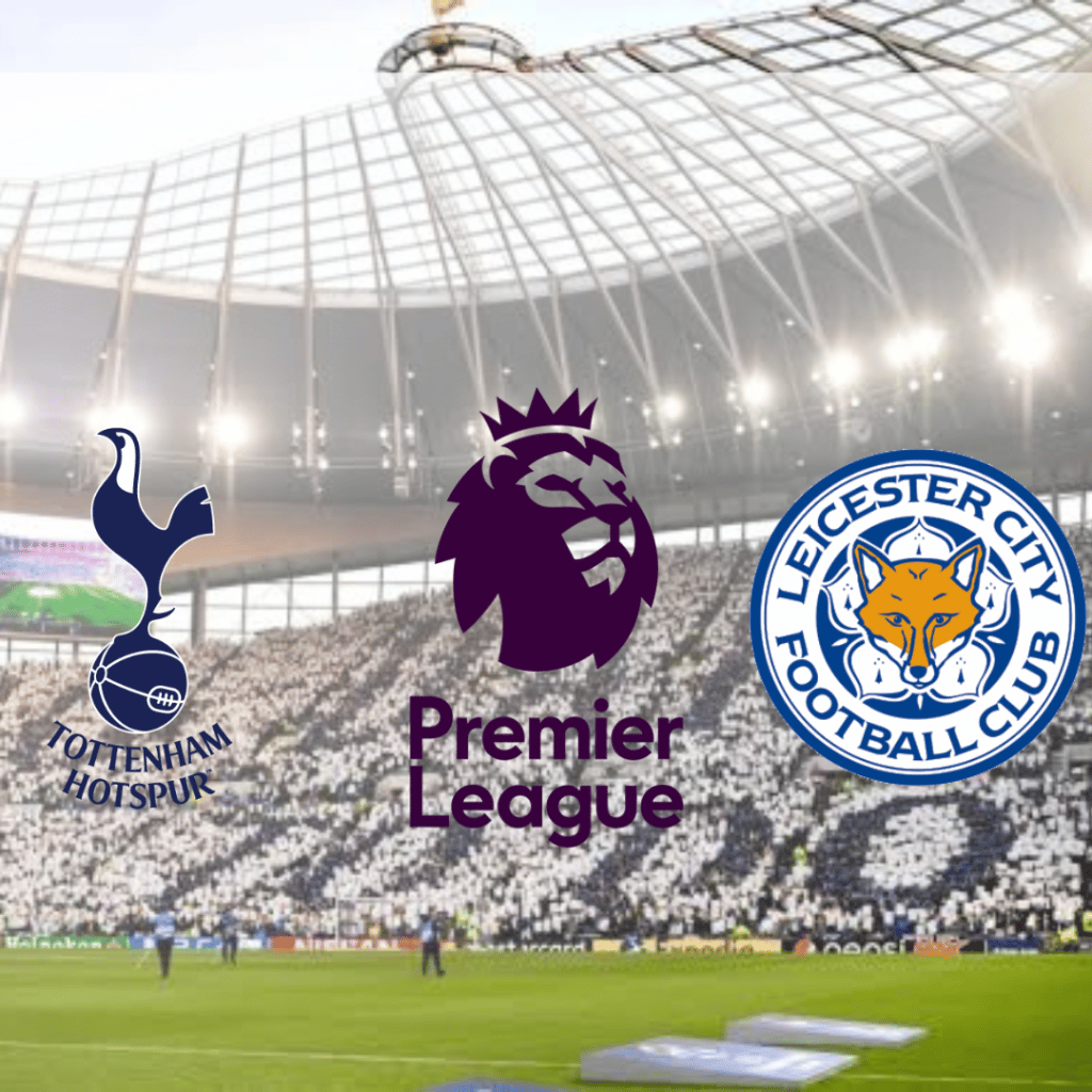 Tottenham x Leicester City: onde assistir, hor&aacute;rio e escala&ccedil;&otilde;es