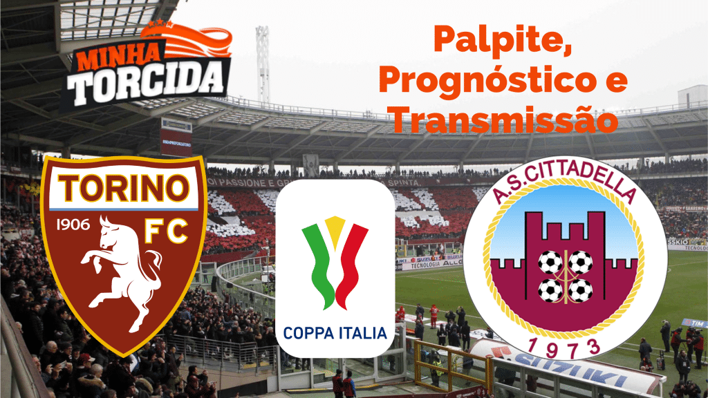Palpite Torino x Cittadella &ndash; Progn&oacute;stico e transmiss&atilde;o da Coppa It&aacute;lia (18/10)