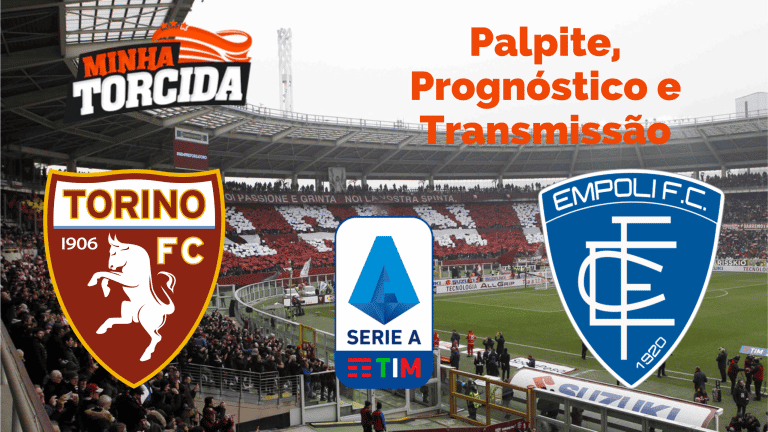 Palpite Torino x Empoli &ndash; Progn&oacute;stico e transmiss&atilde;o do S&eacute;rie A TIM (09/10)