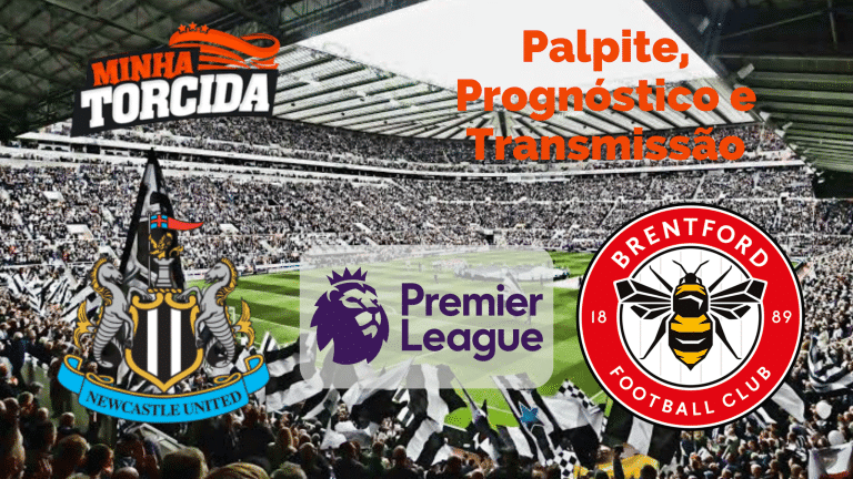 Palpite Newcastle x Brentford &ndash; Progn&oacute;stico e transmiss&atilde;o da Premier League (08/10)