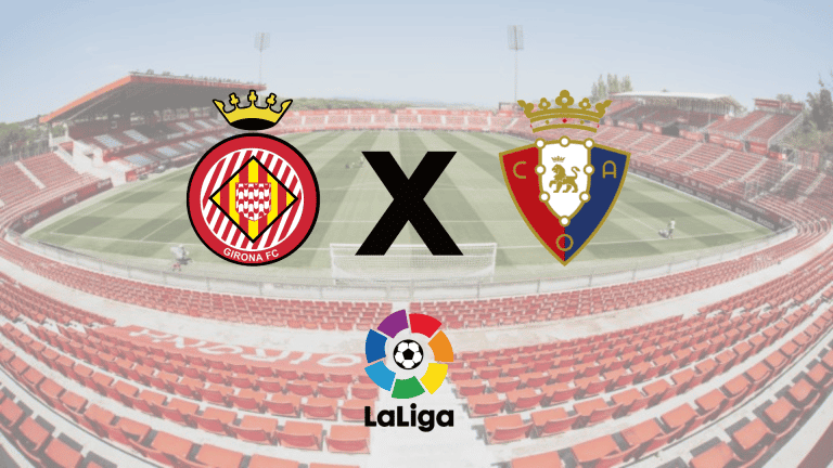 Girona x Osasuna: onde assistir ao vivo, hor&aacute;rio e escala&ccedil;&otilde;es