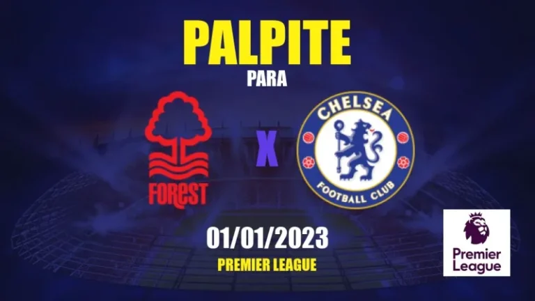 Nottingham Forest x Chelsea: onde assistir ao vivo, hor&aacute;rio e escala&ccedil;&otilde;es