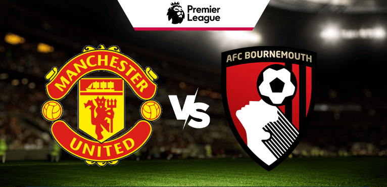 Manchester United x Bournemouth: onde assistir ao vivo, hor&aacute;rio e escala&ccedil;&otilde;es