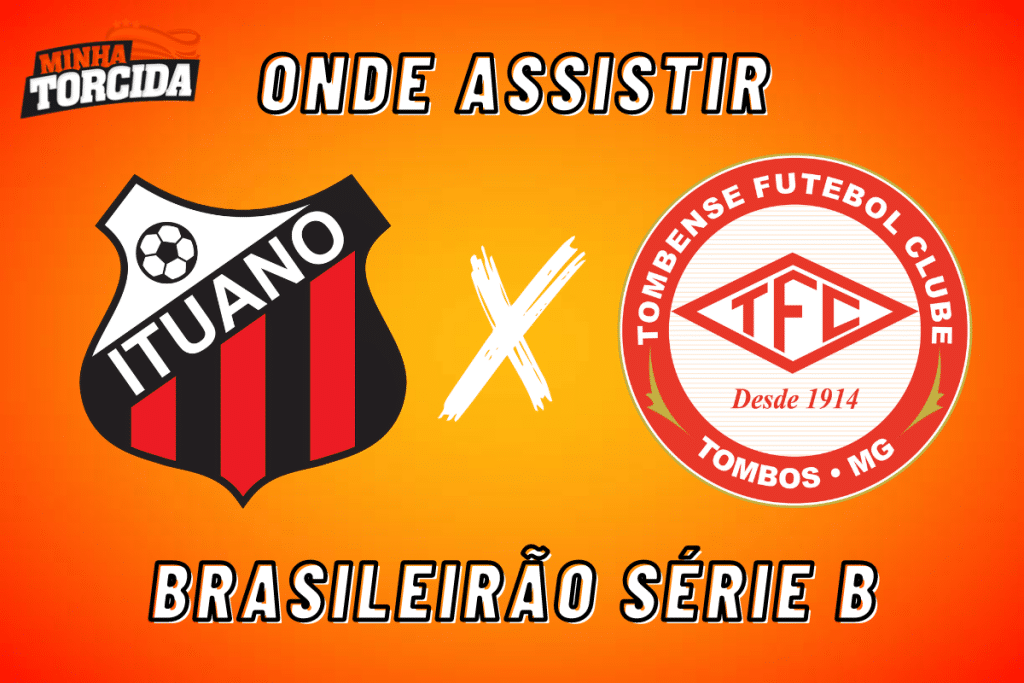 Ituano x Tombense: onde assistir ao vivo, hor&aacute;rio e escala&ccedil;&otilde;es
