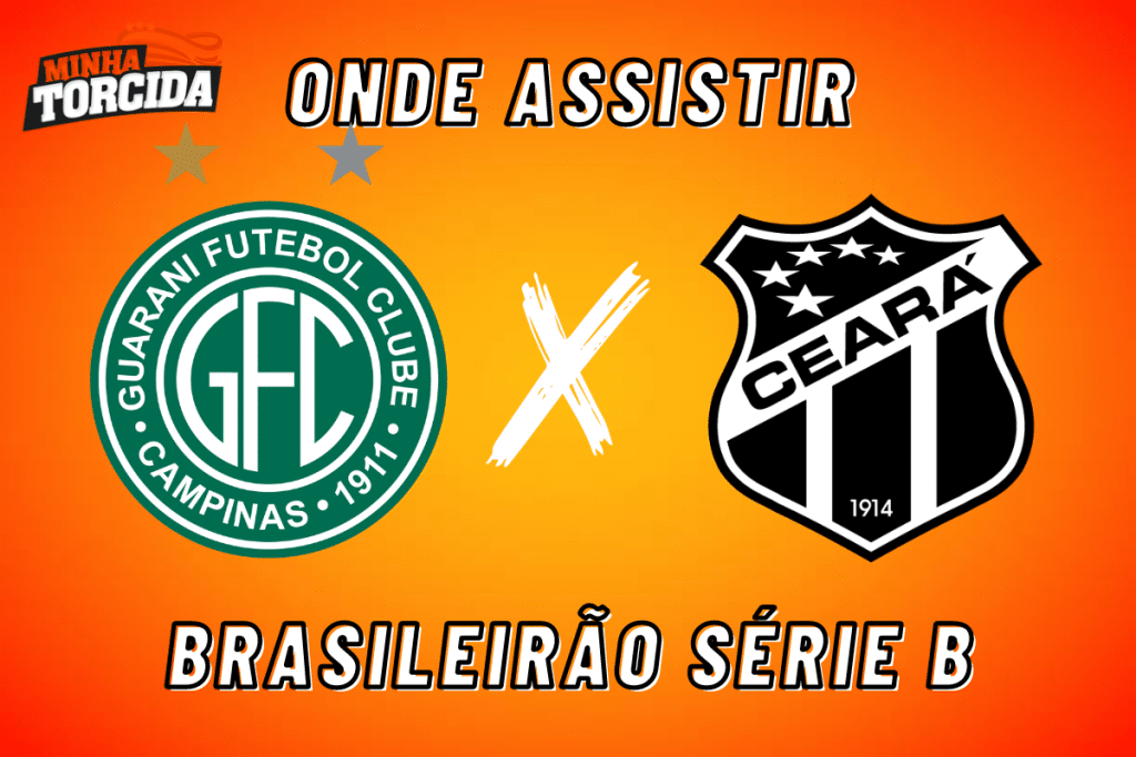 Guarani x Cear&aacute;: onde assistir ao vivo, hor&aacute;rio e escala&ccedil;&otilde;es