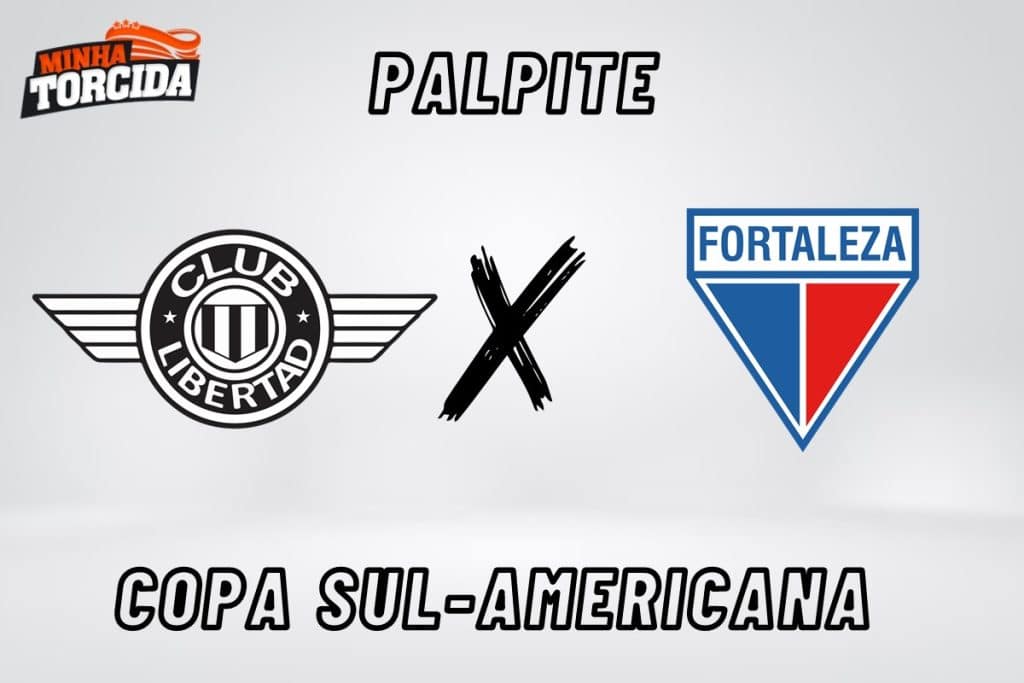 Libertad x Fortaleza palpite, odds e progn&oacute;stico &ndash; 01/08/2023