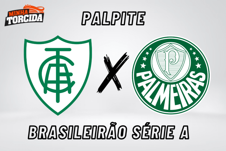Am&eacute;rica-MG x Palmeiras palpite, odds e progn&oacute;stico &ndash; 30/07/2023
