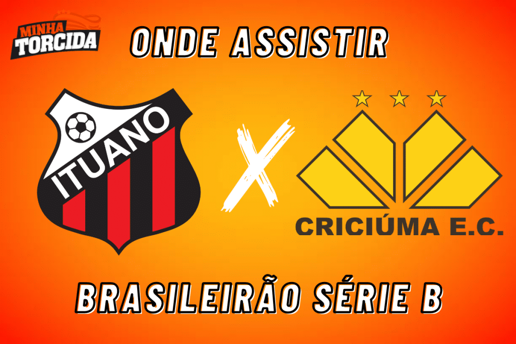 Ituano x Crici&uacute;ma: onde assistir ao vivo, hor&aacute;rio e escala&ccedil;&otilde;es