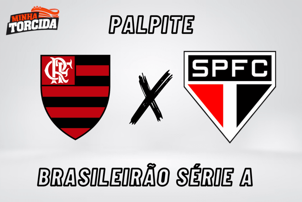 Flamengo x S&atilde;o Paulo palpite, odds e progn&oacute;stico &ndash; 13/08/2023