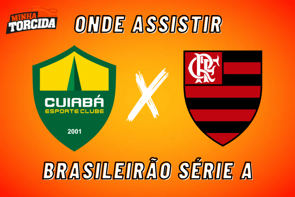 Cuiab&aacute; x Flamengo: onde assistir ao vivo, hor&aacute;rio e escala&ccedil;&otilde;es