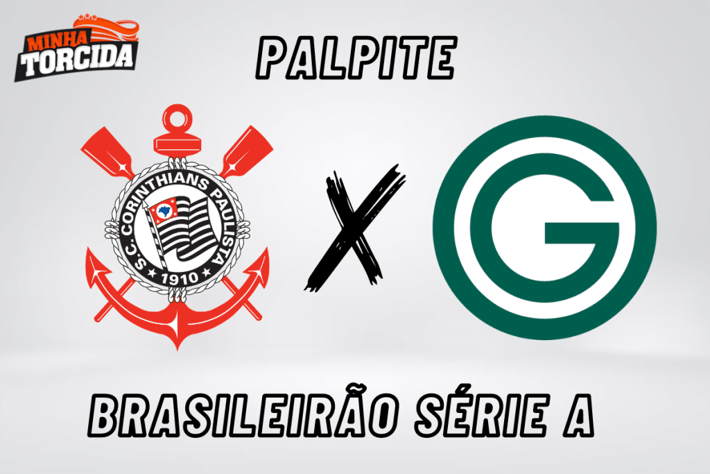 Corinthians x Goi&aacute;s palpite, odds e progn&oacute;stico &ndash; 26/08/2023