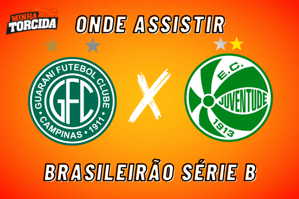 Guarani x Juventude: onde assistir ao vivo, hor&aacute;rio e escala&ccedil;&otilde;es