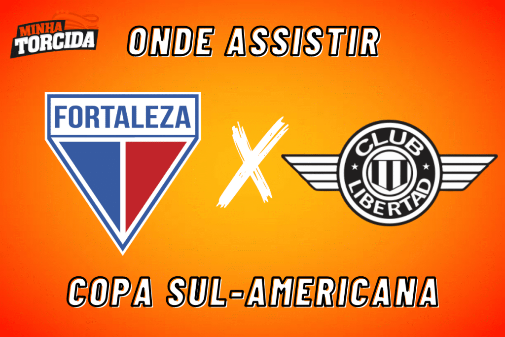 Fortaleza x Libertad: onde assistir ao vivo, hor&aacute;rio e escala&ccedil;&otilde;es