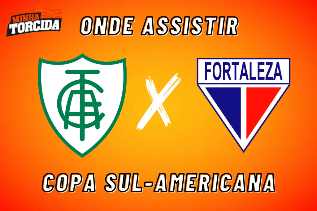 Am&eacute;rica-MG x Fortaleza: onde assistir ao vivo, hor&aacute;rio e escala&ccedil;&otilde;es