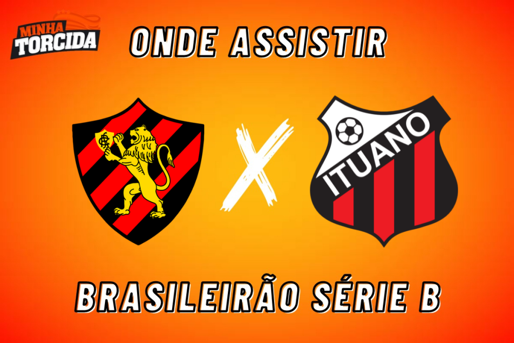 Sport x Ituano: onde assistir ao vivo, hor&aacute;rio e escala&ccedil;&otilde;es