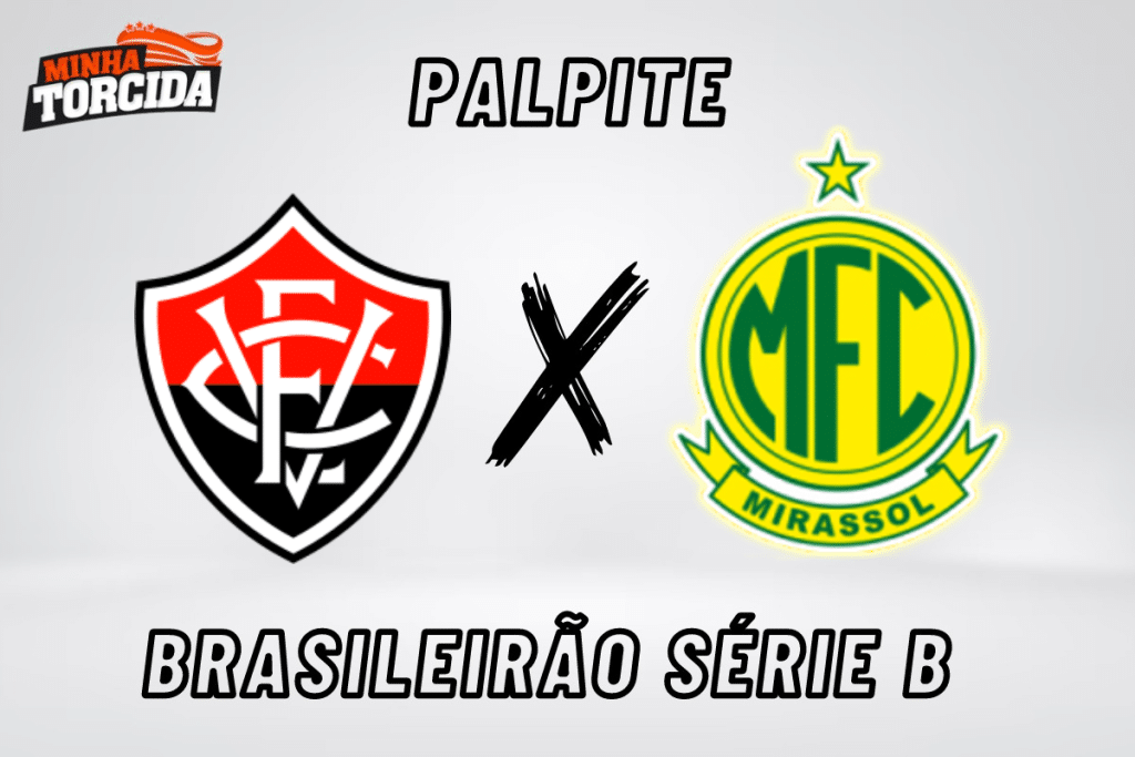 Vit&oacute;ria x Mirassol palpite, odds e progn&oacute;stico &ndash; 01/09/2023