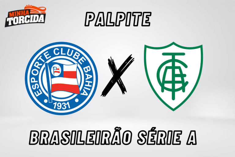 Bahia x Am&eacute;rica-MG palpite, odds e progn&oacute;stico &ndash; 06/08/2023