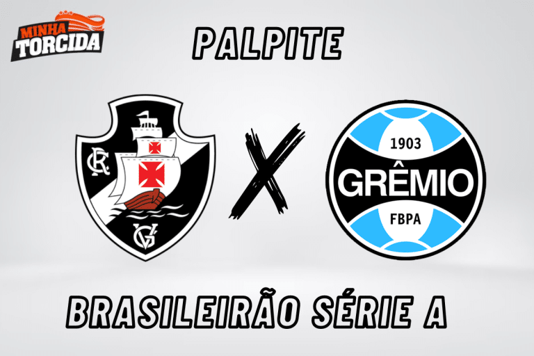Vasco x Gr&ecirc;mio palpite, odds e progn&oacute;stico &ndash; 06/08/2023