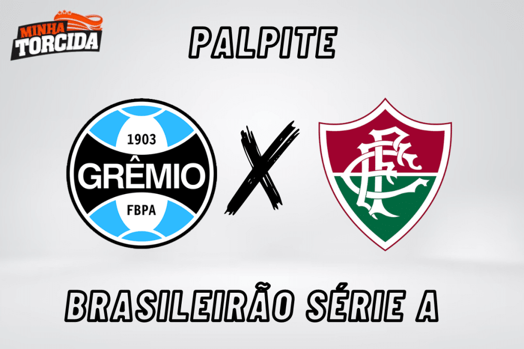 Gr&ecirc;mio x Fluminense palpite, odds e progn&oacute;stico &ndash; 13/08/2023