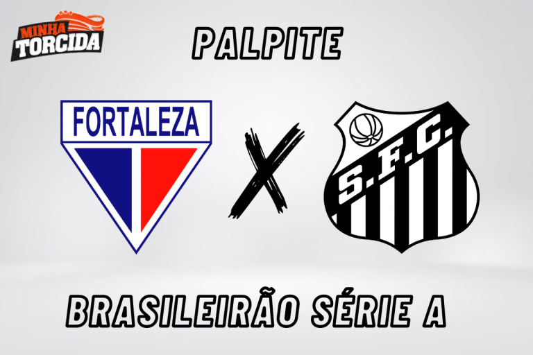 Fortaleza x Santos palpite, odds e progn&oacute;stico &ndash; 13/08/2023