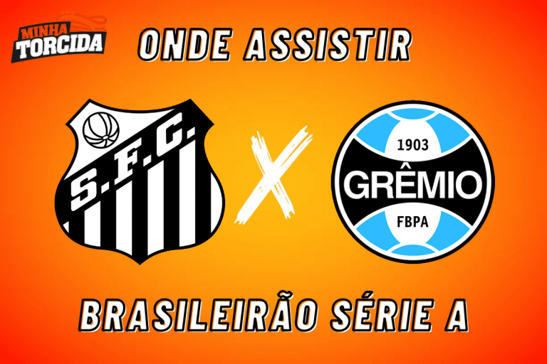Santos x Gr&ecirc;mio: onde assistir ao vivo, hor&aacute;rio e escala&ccedil;&otilde;es