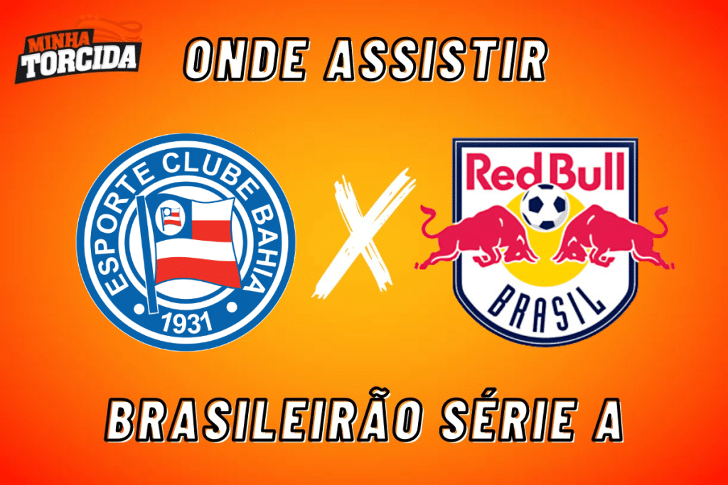 Bahia x Bragantino: onde assistir ao vivo, hor&aacute;rio e escala&ccedil;&otilde;es