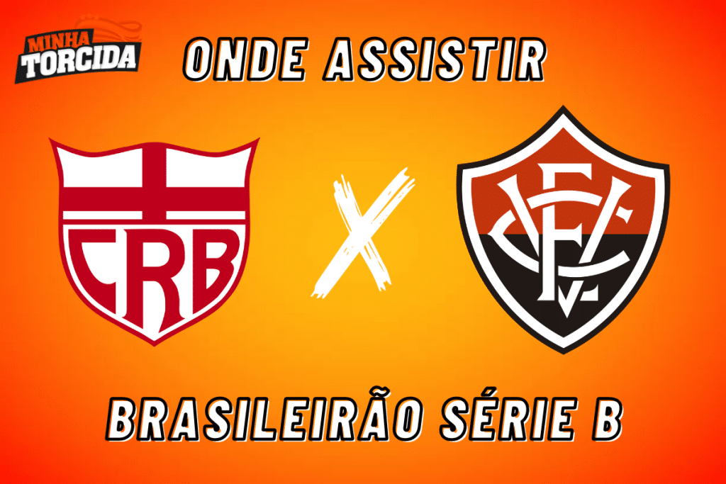 CRB x Vit&oacute;ria: onde assistir ao vivo, hor&aacute;rio e escala&ccedil;&otilde;es
