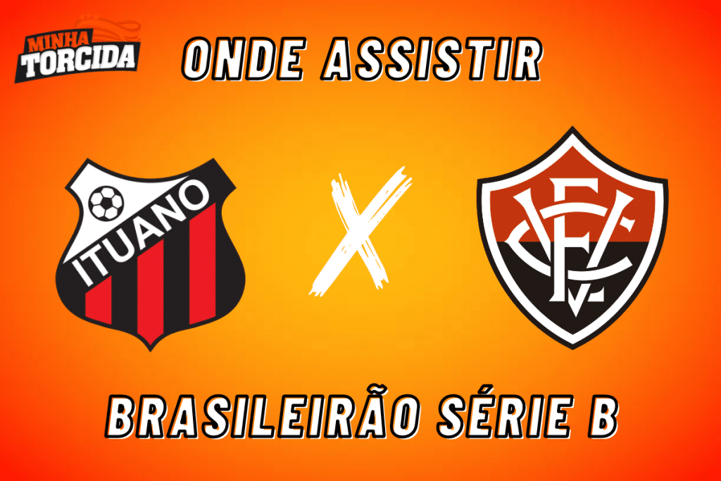 Ituano x Vit&oacute;ria: onde assistir ao vivo, hor&aacute;rio e escala&ccedil;&otilde;es