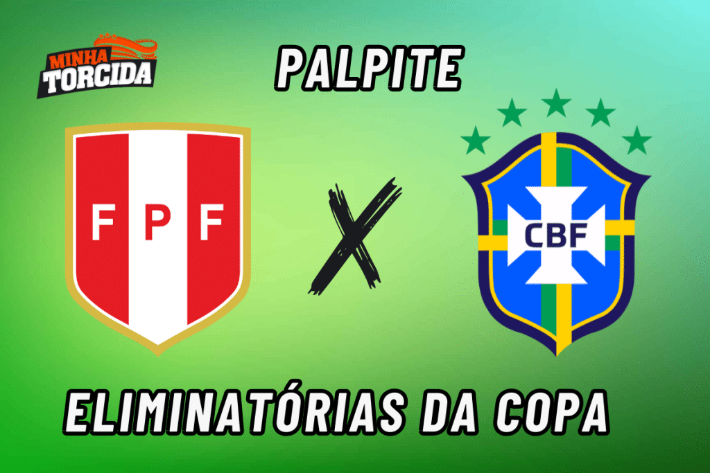 Peru x Brasil palpite, odds e progn&oacute;stico &ndash; 12/09/2023