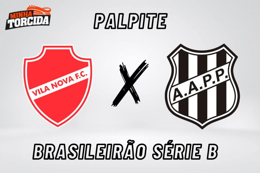 Vila Nova x Ponte Preta palpite, odds e progn&oacute;stico &ndash; 15/09/2023