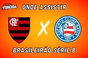 Flamengo x Bahia: onde assistir ao vivo, hor&aacute;rio e escala&ccedil;&otilde;es