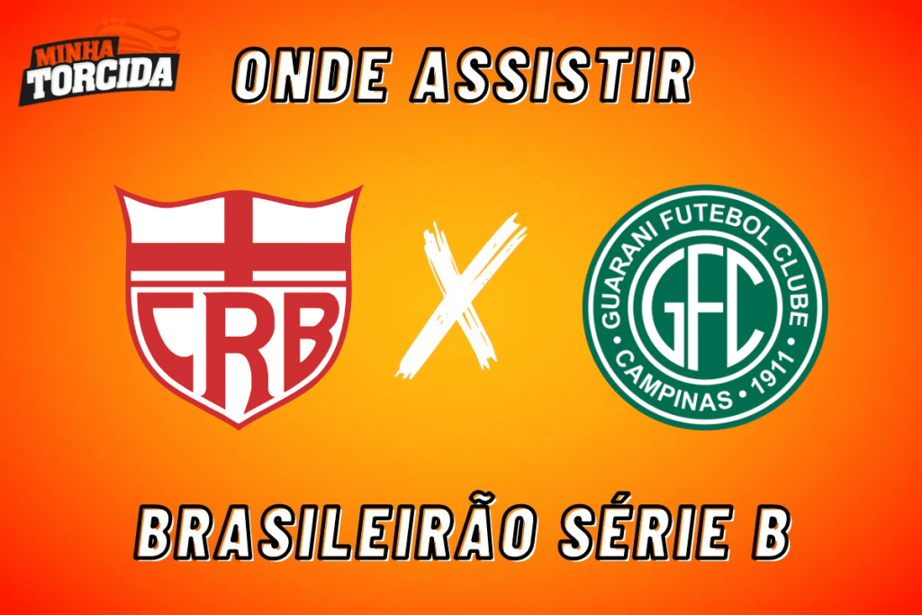 CRB x Guarani: onde assistir ao vivo, hor&aacute;rio e escala&ccedil;&otilde;es
