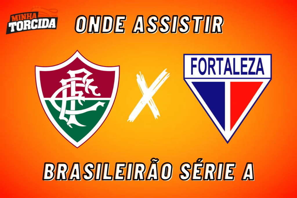 Fluminense x Fortaleza: onde assistir ao vivo, hor&aacute;rio e escala&ccedil;&otilde;es