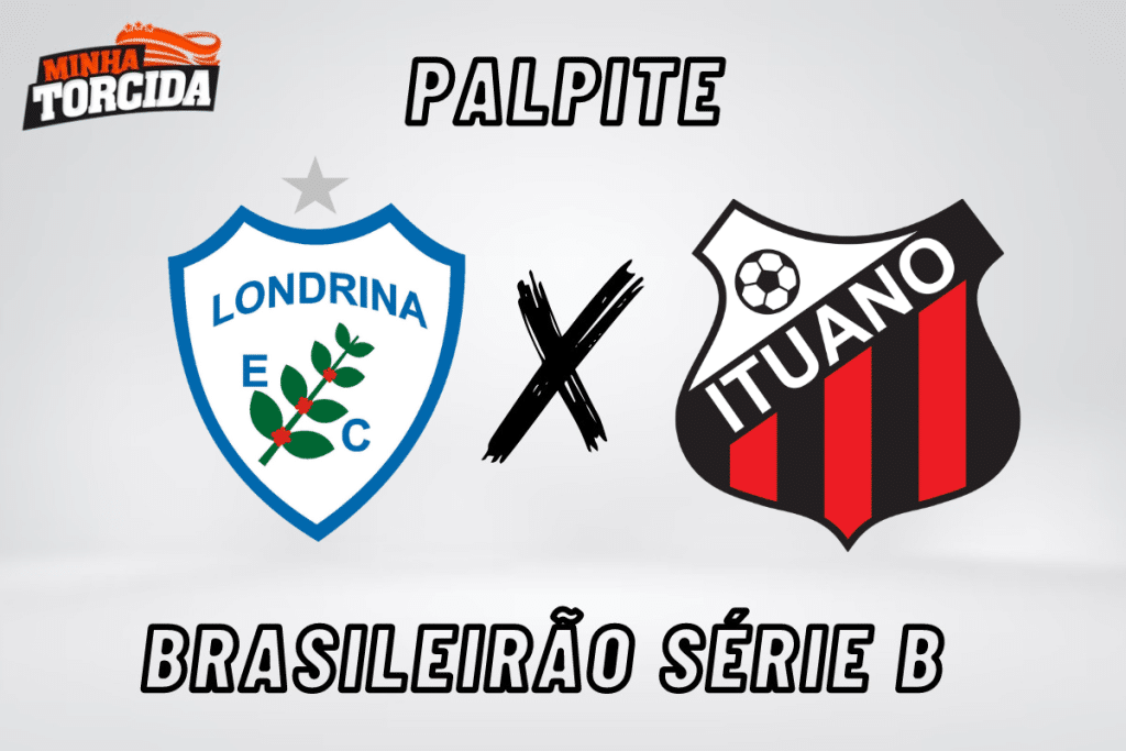 Londrina x Ituano palpite, odds e progn&oacute;stico do Brasileir&atilde;o S&eacute;rie B &ndash; 14/09/2023