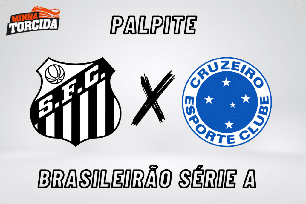 Santos x Cruzeiro palpite, odds e progn&oacute;stico do Brasileir&atilde;o S&eacute;rie A &ndash; 14/09/2023