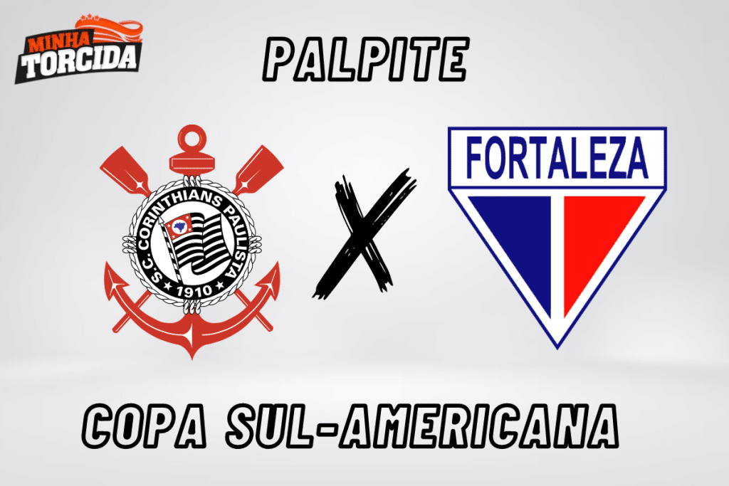 Corinthians x Fortaleza palpite, odds e progn&oacute;stico na Copa Sul-Americana &ndash; 26/09/2023