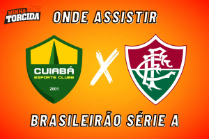 Cuiab&aacute; x Fluminense: onde assistir ao vivo, hor&aacute;rio e escala&ccedil;&otilde;es