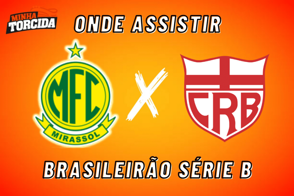 Mirassol x CRB: onde assistir ao vivo, hor&aacute;rio e escala&ccedil;&otilde;es